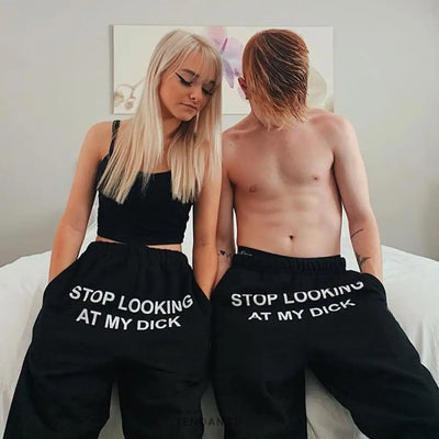 Pantalon stop Looking At My Dick | France-Tendance
