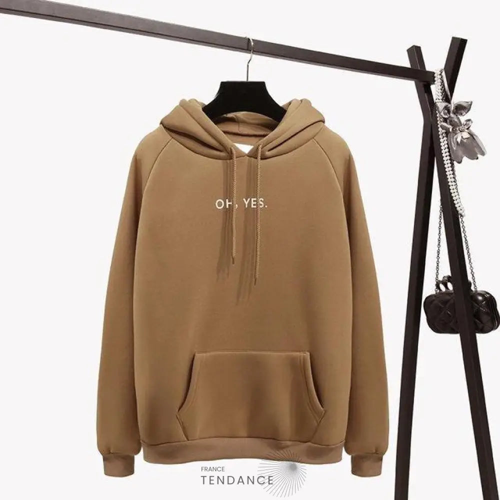 Sweat à Capuche Oh Yes. | France-Tendance